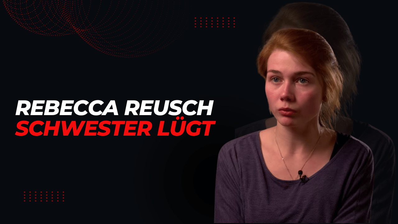 Rebecca Reusch Schwester lügt